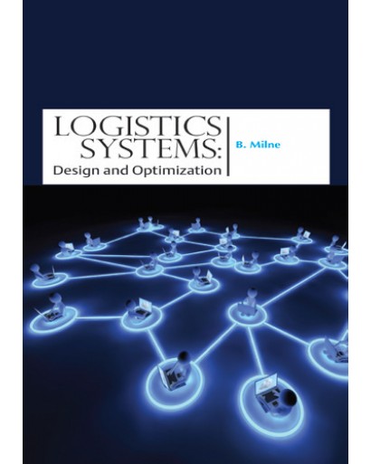 Logistics Systems: Design and Optimization